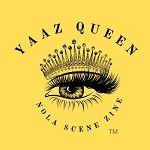 Yaaz Queen Nola Scene Zine